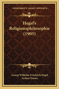 Hegel's Religionsphilosophie (1905)