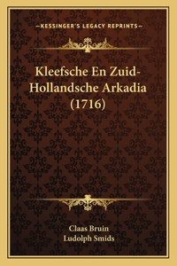 Kleefsche En Zuid-Hollandsche Arkadia (1716)