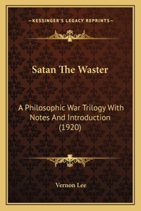 Satan The Waster