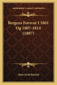 Bergens Forsvar I 1801 Og 1807-1814 (1887)