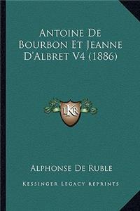 Antoine De Bourbon Et Jeanne D'Albret V4 (1886)