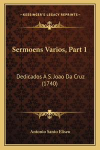 Sermoens Varios, Part 1: Dedicados A S. Joao Da Cruz (1740)