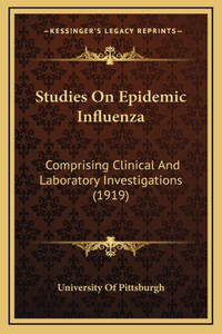 Studies On Epidemic Influenza