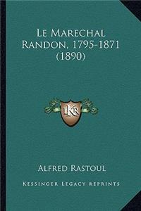 Le Marechal Randon, 1795-1871 (1890)