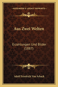 Aus Zwei Welten