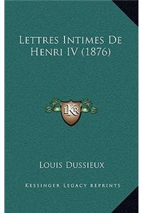 Lettres Intimes de Henri IV (1876)