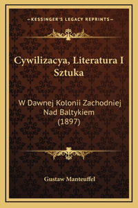 Cywilizacya, Literatura I Sztuka