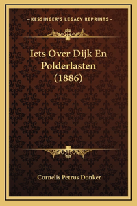 Iets Over Dijk En Polderlasten (1886)
