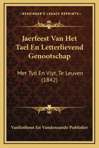 Jaerfeest Van Het Tael En Letterlievend Genootschap