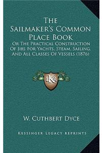 The Sailmaker's Common Place Book