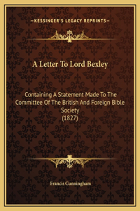 A Letter To Lord Bexley