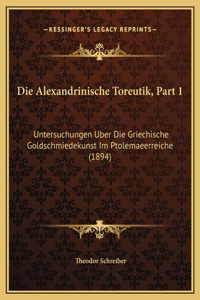Die Alexandrinische Toreutik, Part 1