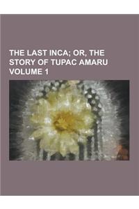 The Last Inca Volume 1