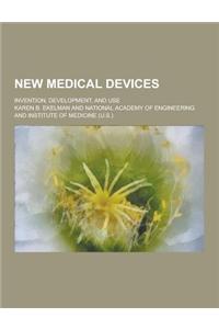 New Medical Devices; Invention, Development, and Use