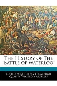 The History of the Battle of Waterloo