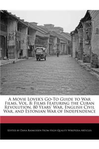 A Movie Lover's Go-To Guide to War Films, Vol. 8