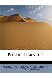Public Libraries.