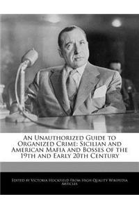 An Unauthorized Guide to Organized Crime