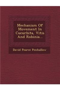 Mechanism of Movement in Cucurbita, Vitis and Robinia...