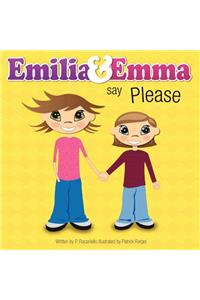 Emilia & Emma Say Please