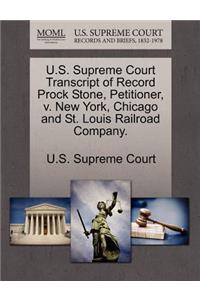 U.S. Supreme Court Transcript of Record Prock Stone, Petitioner, V. New York, Chicago and St. Louis Railroad Company.