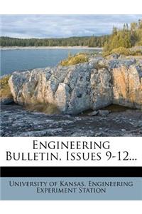 Engineering Bulletin, Issues 9-12...