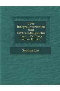 Uber Integralinvarianten Und Differentialgleichungen