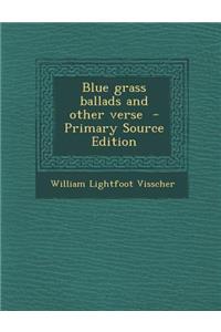 Blue Grass Ballads and Other Verse