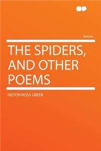 The Spiders, and Other Poems
