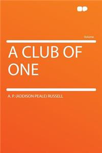 A Club of One
