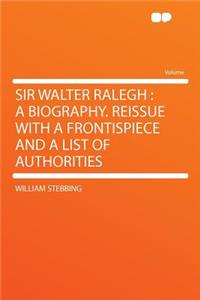 Sir Walter Ralegh