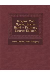 Gregor Von Nyssa, Erster Band