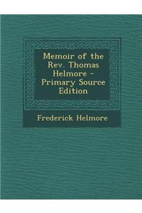 Memoir of the REV. Thomas Helmore