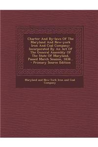 Charter and By-Laws of the Maryland and New-York Iron and Coal Company