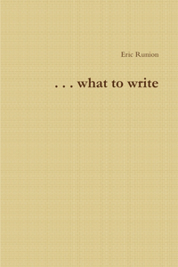 ..What to Write