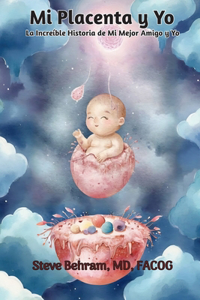 Mi Placenta y Yo