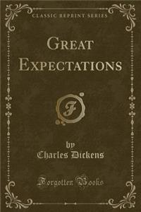 Great Expectations (Classic Reprint)