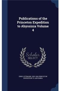 Publications of the Princeton Expedition to Abyssinia Volume 4