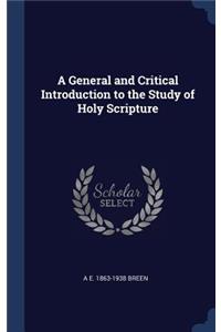 General and Critical Introduction to the Study of Holy Scripture