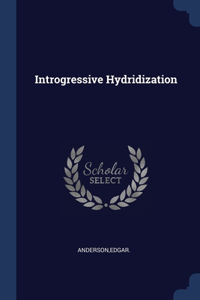 INTROGRESSIVE HYDRIDIZATION