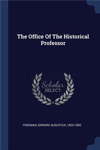 The Office Of The Historical Professor