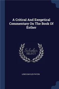A Critical And Exegetical Commentary On The Book Of Esther