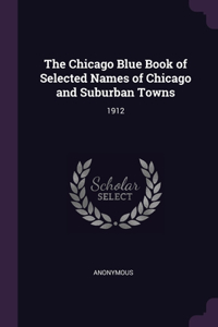 Chicago Blue Book of Selected Names of Chicago and Suburban Towns