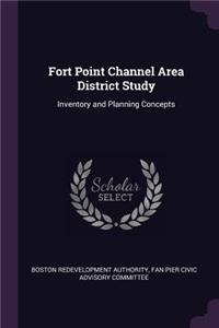 Fort Point Channel Area District Study