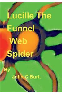 Lucille The Funnel Web Spider.