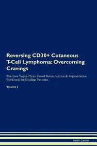 Reversing CD30+ Cutaneous T-Cell Lymphoma
