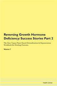 Reversing Growth Hormone Deficiency