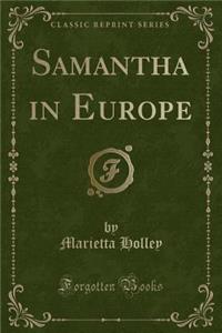 Samantha in Europe (Classic Reprint)