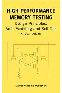 High Performance Memory Testing