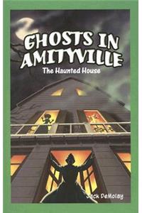 Ghosts in Amityville